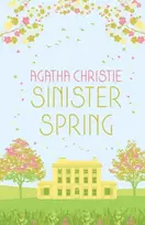 KNYGA Christie, Agatha SINISTER SPRING: Murder and Mystery from the Queen of Crime