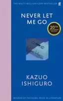 KNYGA Ishiguro, Kazuo Never Let Me Go: Twentieth Anniversary Edition