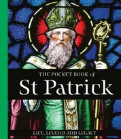 KNYGA Potter, Tony (Teapot Press) Pocket Book of St Patrick: Life, Legend and Legacy