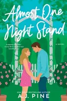 KNYGA Pine, A.J. Almost One Night Stand: A Novel