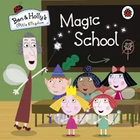KNYGA Ben and Holly's Little Kingdom: Magic School
