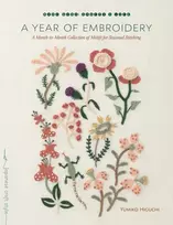 KNYGA Higuchi, Yumiko Year of Embroidery: A Month-to-Month Collection of Motifs for Seasonal Stitching