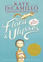 KNYGA DiCamillo, Kate Flora & Ulysses: The Illuminated Adventures