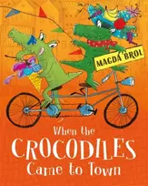KNYGA Brol, Magda When the Crocodiles Came to Town