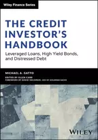 KNYGA Gatto, Michael Credit Investor's Handbook: Leveraged Loans, High Yield Bonds, and Distressed Debt