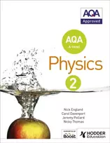 KNYGA England, Nick; Pollard, Jeremy AQA A Level Physics Student Book 2