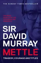 KNYGA Murray David Mettle: Tragedy, Courage and Titles
