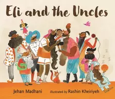 KNYGA Madhani, Jehan Eli and the Uncles: A playful bedtime book of positive male role models for aged 3-7 and perfect gift for fun uncles on Father's Day