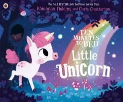 KNYGA Fielding, Rhiannon Ten Minutes to Bed: Little Unicorn