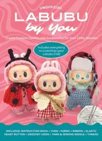 KNYGA Editors of Chartwell Books Unofficial Labubu by You: Create Custom Outfits and Accessories for Your Little Monster - Includes everything to customize you Labubu Doll! – Includes: Instruction book, Yarn, Fabric, Ribbon, Elastic, Heart button, Crochet hook, Yarn & sewing needle, Thread