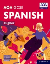 KNYGA Weston, Tony; Antonio Garcia Sanchez, Jose AQA GCSE Spanish Higher: AQA Approved GCSE Spanish Higher Student Book
