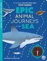 KNYGA Parker, Steve; Martin, Matilda Epic Animal Journeys in the Sea: Animal Tracking Compass Book