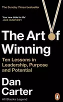 KNYGA Carter, Dan Art of Winning: Ten Lessons in Leadership, Purpose and Potential