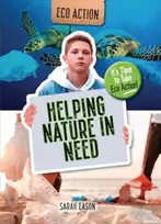 KNYGA Eason, Sarah Helping Nature in Need: It's Time to Take Eco Action!