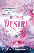 KNYGA Shen, L.J.; Huntington, Parker S. My Dark Desire: The enemies-to-lovers romance TikTok can't stop talking about