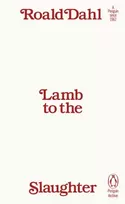 KNYGA Dahl, Roald Lamb to the Slaughter