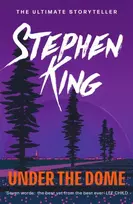 KNYGA King, Stephen Under the Dome: An epic thriller from the No.1 bestseller