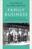 KNYGA Glendinning Victoria Family Business: An Intimate History of John Lewis and the Partnership