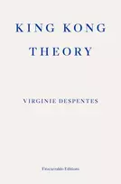 KNYGA Despentes, Virginie King Kong Theory
