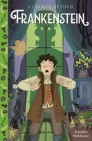KNYGA Gowar, Mick Classics Retold: Frankenstein