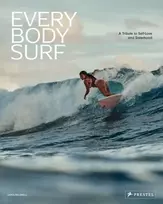 KNYGA Amell, Carolina Every Body Surf: A Tribute to Self-Love and Sisterhood