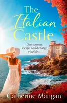 KNYGA Mangan, Catherine Italian Castle: a sweeping, escapist summer romance set on a beautiful Italian island
