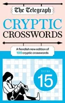 KNYGA Telegraph Media Group Ltd Telegraph Cryptic Crosswords 15: A new edition of 100 cryptic crosswords
