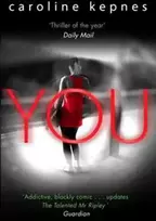 KNYGA Kepnes, Caroline You: a absolutely addictive serial killer thriller! Now a major Netflix series