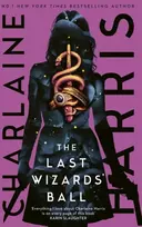 KNYGA Harris Charlaine Last Wizards' Ball: A Gunnie Rose novel