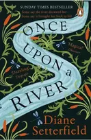 KNYGA Setterfield, Diane Once Upon a River: The Sunday Times bestseller