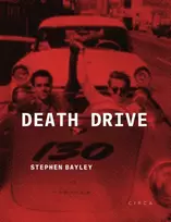 KNYGA Bayley, Stephen Death Drive: There Are No Accidents