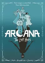 KNYGA Prentice-Jones, Sam Arcana: The Lost Heirs: Discover magic, mystery and found family in this tarot-inspired fantasy graphic novel