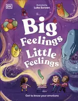KNYGA Mills, Andrea Big Feelings, Little Feelings: Get to Know Your Emotions