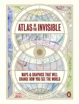 KNYGA Cheshire, James; Uberti, Oliver Atlas of the Invisible: Maps & Graphics That Will Change How You See the World