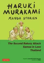 KNYGA Murakami Haruki Haruki Murakami Manga Stories 2: The Second Bakery Attack; Samsa in Love; Thailand