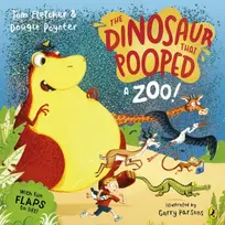 KNYGA Fletcher, Tom; Poynter, Dougie Dinosaur that Pooped a Zoo!