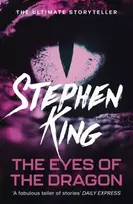 KNYGA King, Stephen Eyes of the Dragon: A fantasy classic from the No. 1 bestseller