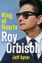 KNYGA Apter, Jeff Roy Orbison: King of Hearts