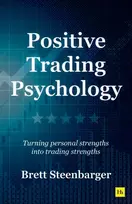 KNYGA Steenbarger Brett Positive Trading Psychology: Turning personal strengths into trading strengths