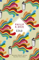 KNYGA Dick, Philip K Ubik: The reality bending science fiction masterpiece