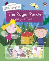KNYGA Ben and Holly's Little Kingdom: The Royal Picnic Magnet Book