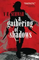 KNYGA Schwab, V. E.; Schwab, Victoria Gathering of Shadows
