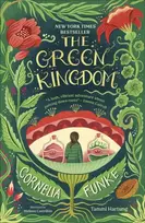 KNYGA Funke, Cornelia; Hartung, Tammi Žalias Kingdom: New York Times Bestseller