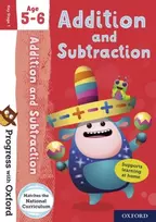 KNYGA Clare, Giles Progress with Oxford: Progress with Oxford: Addition and Subtraction Age 5-6 - Practise for School with Essential Maths Skills