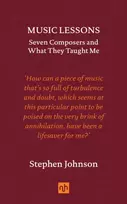 KNYGA Johnson, Stephen Music Lessons: Seven Composers and What They Taught Me