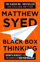 KNYGA Syed, Matthew; Ltd, Matthew Syed Consulting Juodas Box Thinking: Growth Mindset and the Secrets of High Performance
