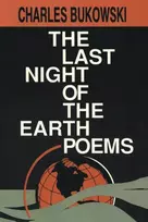 KNYGA Bukowski, Charles Last Night of the Earth Poems