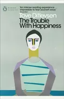 KNYGA Ditlevsen, Tove Trouble with Happiness: and Other Stories