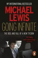 KNYGA Lewis, Michael Going Infinite: The Rise and Fall of a New Tycoon