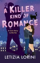 KNYGA Lorini, Letizia Killer Kind of Romance: A small-town, steamy romance with a deadly twist